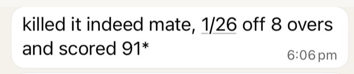 Message: 1 for 26 off 8 overs and scored 91 not out
